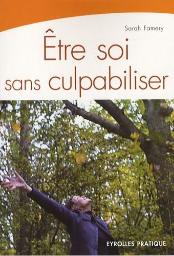 Etre Soi Sans Culpabiliser