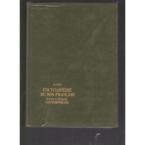 Encyclopedie Du Bon Francais Dans L'usage Contemporain Tome 3