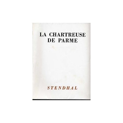 La Chartreuse De Parme En Deux Volumes Avec Des Illustrations De J.-A. Carlotti