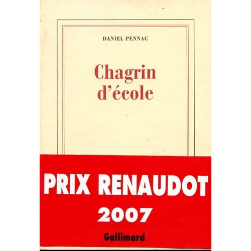 Chagrin D École - Prix Renaudot 2007