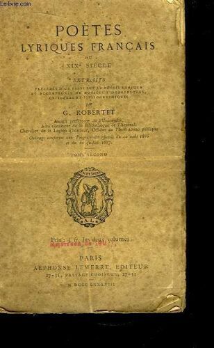 Poètes Lyriques Français Du Xixe Siècle. Tome 2nd
