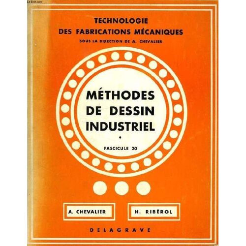 Methodes De Dessin Industriel, Fasc. 20