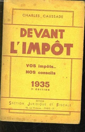 Devant L'impôt. Vos Impôts, Nos Conseils ...1935