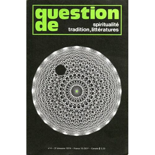 Question De Spiritualité,Tradition,Littératures N° 4