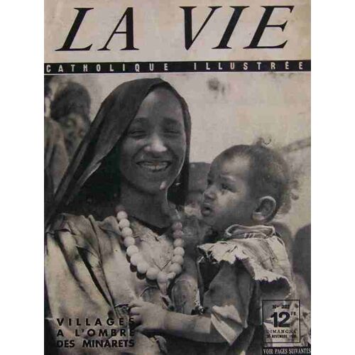 La Vie Catholique Illustrée Du 20-11-1949  N° 227 : Le Paysan Du Nil, Le Docteur Louis Aujoulat, Scotland Yard, Fausto Coppi, Film Riz Amer, Les Marionnettes