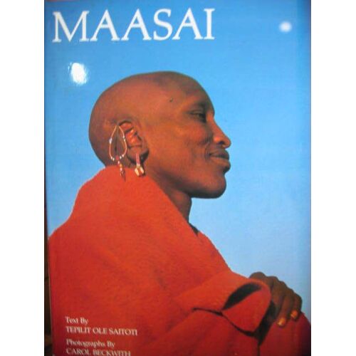 Maasai - Photographs By Carol Beckwith