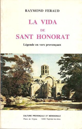 La Vida De Sant Honorat. Legende En Vers Provencaux