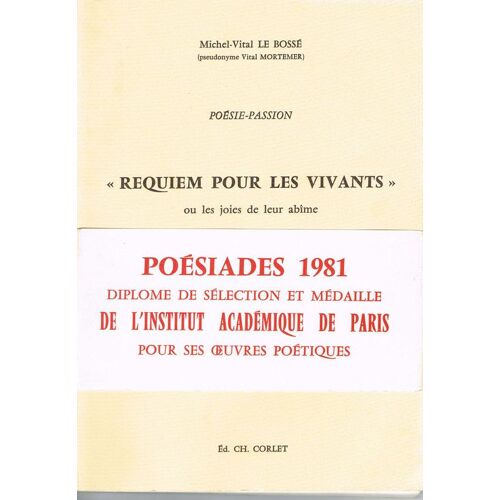 Requiem Pour Les Vivants - Poésie, Passion.