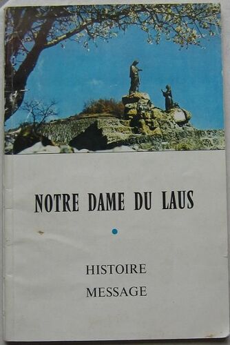 Notre Dame Du Laus, Histoire, Message