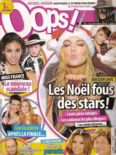 Oops ! N° 0021 : Les Noël Fous Des Stars, Michael Jackson, Katie Holmes, Miss France, Star Academy, Cauet, Eva Longoria & Sa Mère, Les Parents Des Stars, John-David (Secret Story) (Interview) Madonna