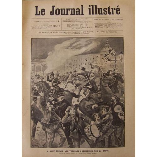 Le Journal Illustré Du 14-01-1900  N° 2 : Les Troubles De Saint-Etienne, Départ De Déroulède Pour L'exil, Le Combat De Vong-Liok