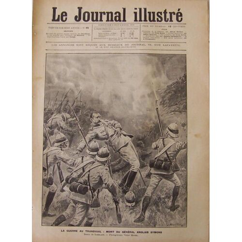Le Journal Illustré Du 05-11-1899  N° 45 : Transvaal Mort Du Général Anglais Symons, La Nouvelle Gare D'orléans Au Quai D'orsay, Coup De Grisou À Bord Du Dorothéa, Damblans, Bordèse, Tofani