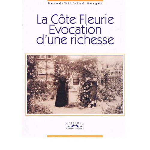 La Cote Fleurie - Evocation D'une Richesse