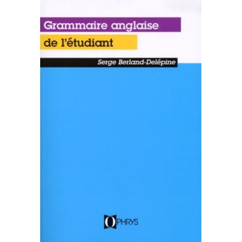 La Grammaire Anglaise De L'etudiant.
