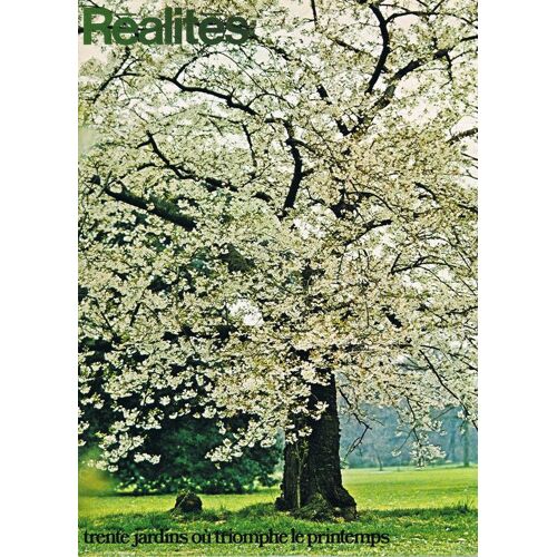 Réalités  N° 314 : Trente Jardins Où Triomphe Le Printemps