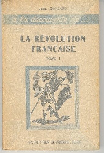 La Revolution Francaise - Tome 1
