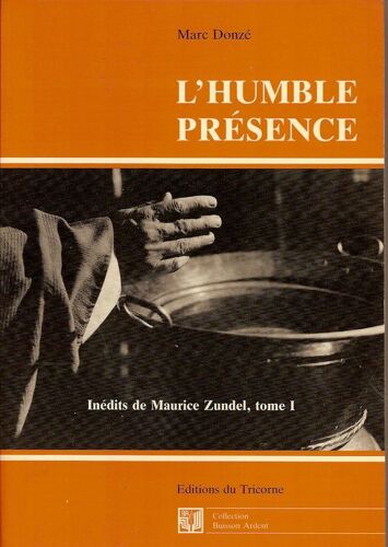 L'humble Presence - Tome 1