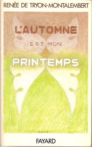 L'automne Est Mon Printemps