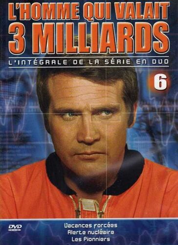 L' Homme Qui Valait 3 Milliards Volume 6
