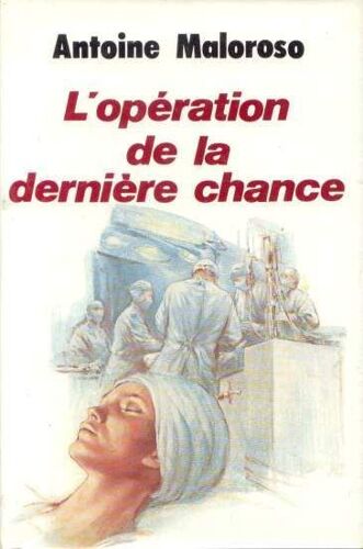 L'operation De La Derniere Chance