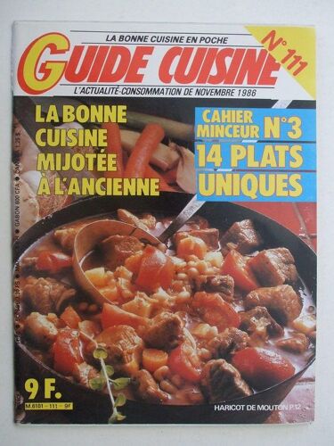 Guide Cuisine Novembre 1986  N° 111 : La Bonne Cuisine Mijotée A L'ancienne.Cahier Minceur 14 Plats Uniques