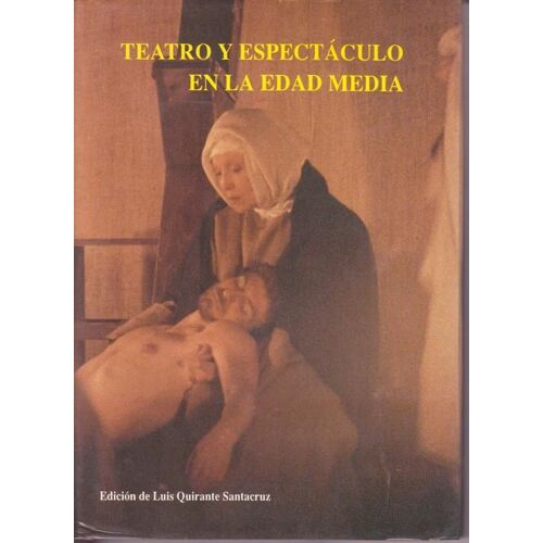 Teatro Y Espectaculo En La Edad Media - Festival D'elx   -  1990