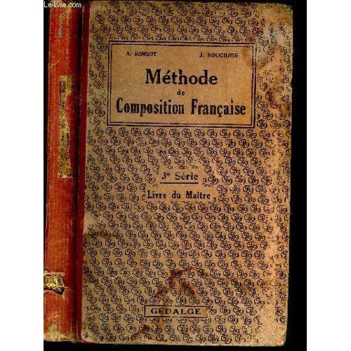 Méthode De Composition Française.Livre Du Maître. 3e Série.