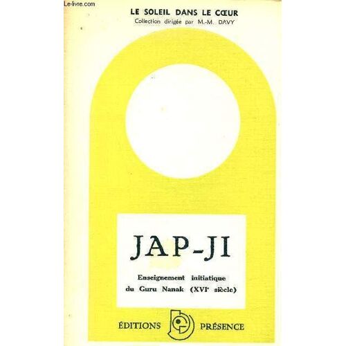 Jap-Ji Enseignement Initiatique Du Gur Nanak (Xvie Siècle) - Collection Le Soleil Dans Le Coeur.