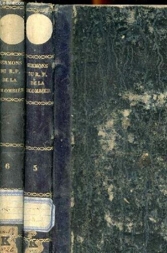 Sermons De La Colombière Tomes Cinquième Et Sixième Nouvelles Édition