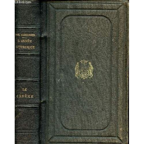 L Année Liturgique Le Carême Neuvième Édition