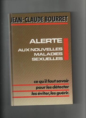 Alerte Aux Nouvelles Maladies Sexuelles - Sida - Chlamydiae, Mycoplasmes, Herpès