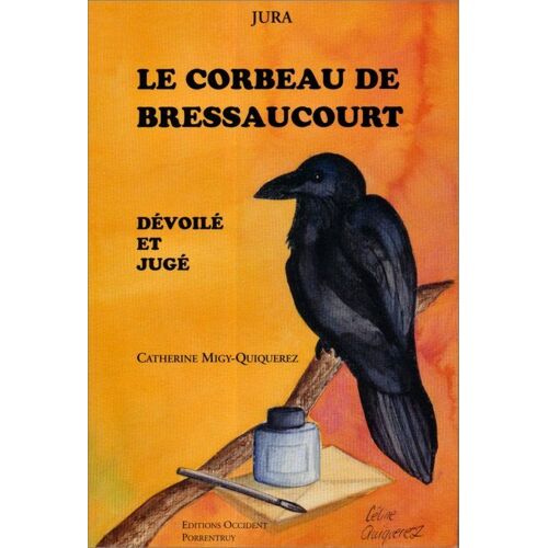 Jura - Le Corbeau De Bressaucourt Dévoilé Et Jugé