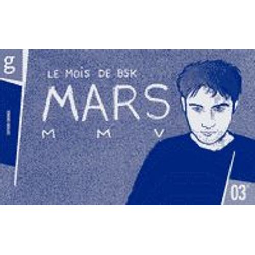 Le Mois De Bsk, Mars Mmv