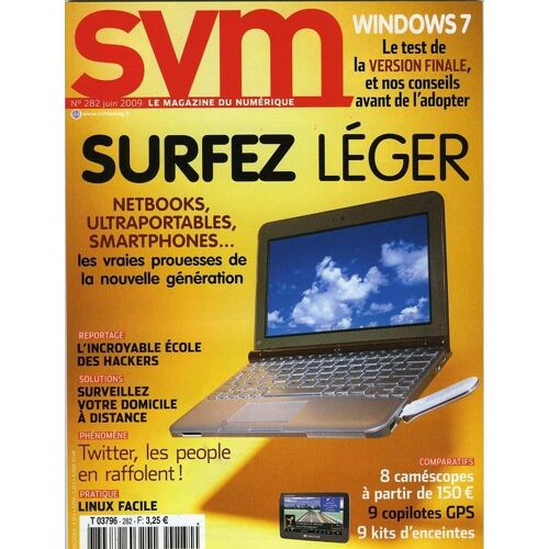 Svm  N° 282 : Surfer Léger Netbooks, Ultraportables, Smartphones,.. Les Vraies Prouesses De La Nouvelle Génération