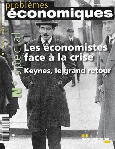 Problèmes Économiques N° 2970, Avril 20 - Les Économistes Face À La Crise