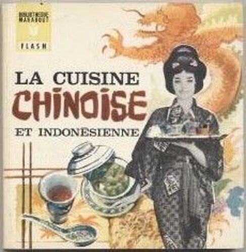 La Cuisine Chinoise Et Indonésienne