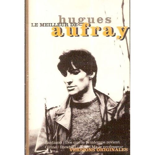 Hugues Aufray - K7 Audio - Le Meilleur De Hugues Aufray