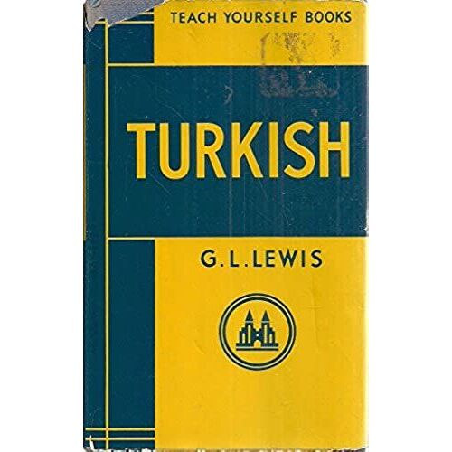 Teach Yourself Turkish (Teach Yourself Books) (English And Turkish Edition)