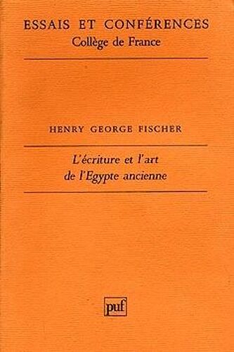 L'écriture Et L'art De L'égypte Ancienne