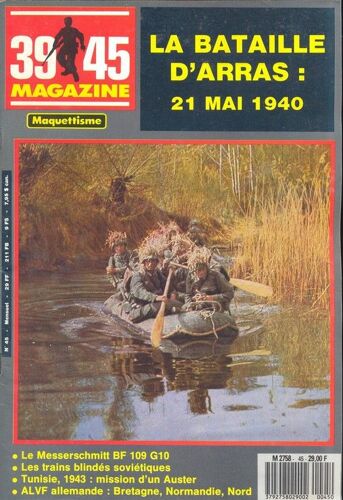 39 45 Magazine N°45  N° 45 : 21 Mai 1940 : La Bataille D'arras