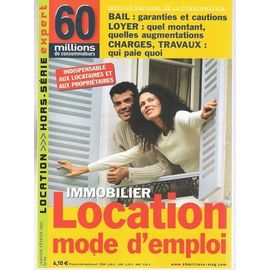 60 Millions De Consommateurs Hors-Série  N° 86 : Immobilier-Location Mode D'emploi.