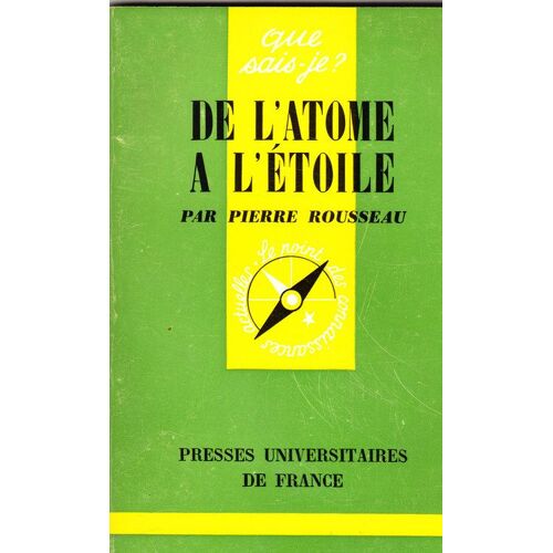 Que Sais-Je? De L Atome A L Etoile N°2