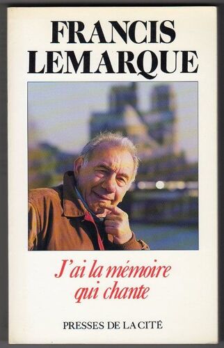 J'ai La Memoire Qui Chante.