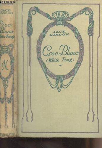 Croc-Blanc (White Fang)