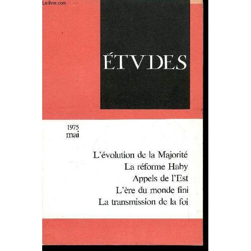 Etudes Tome 342 N° 5 - L Évolution De La Majorité Par Jean Legres, Les Projets De Monsieur Haby Par Edmond Vandermeersch, L Ère Du Monde Fini Par Bela Farago, Appels De L Est A La Conférence Sur La(...)