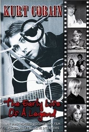 Kurt Cobain : The Early Life Of A Legend - Vo