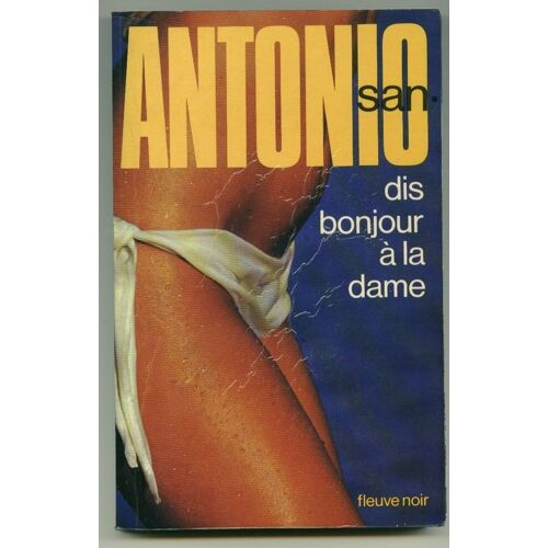 Dis Bonjour À La Dame