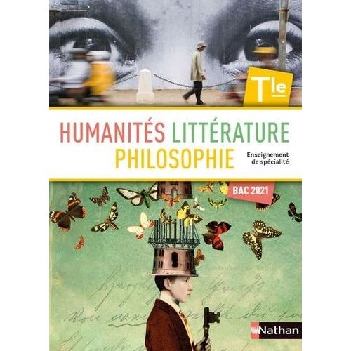 Humanités, Littérature Et Philosophie Tle Enseignement De Spécialité - Edition 2020