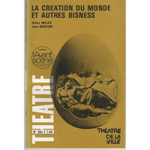 L'avant-Scène Théâtre N° 552, Novembre 197 - La Création Du Monde Et Autres Bisness