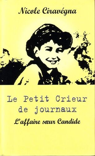 Le Petit Crieur De Journaux - Roman